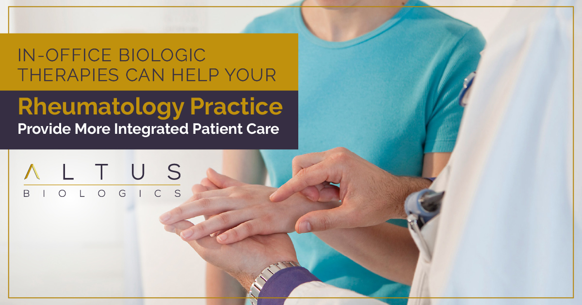Rheumatology Practice: In-Office Biologic Therapies Can Help You ...