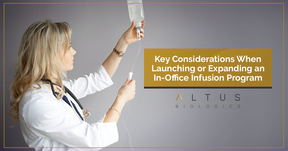 Key Considerations When Launching or Expanding an In-Office Infusion ...